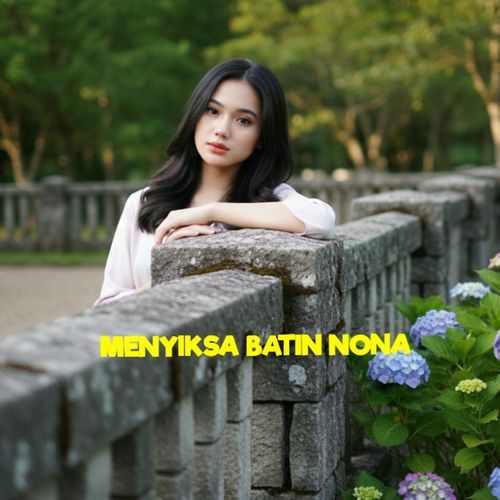 Menyiksa Batin Nona cover art