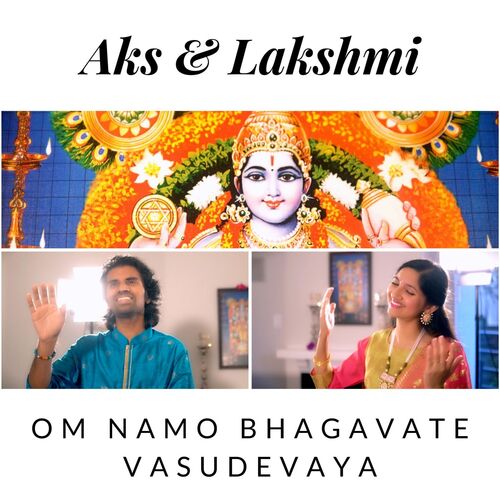 Om Namo Bhagavate Vasudevaya