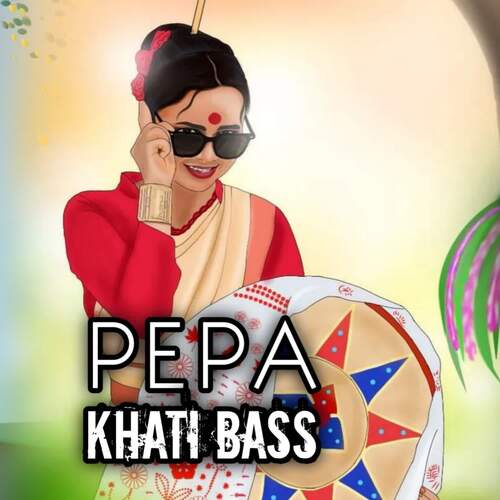 Pepa Khati Bass