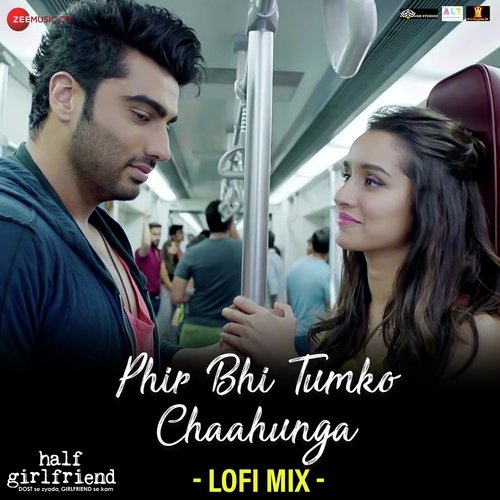 Phir Bhi Tumko Chaahunga Lofi Mix by L3AD