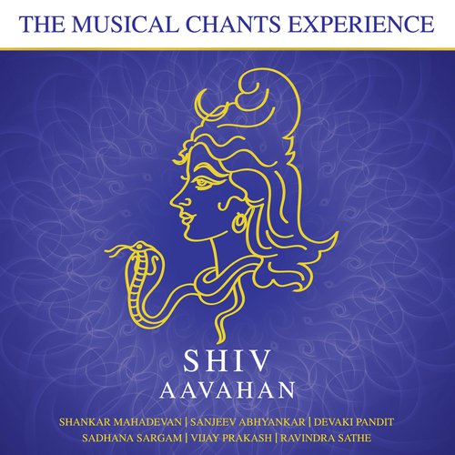 Shiv Aavahan - Om Namah Shivay