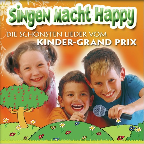 Singen Macht Happy - Die Schönsten Lieder Vom Kinder-Grand Prix