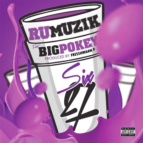 Six27 (feat. Big Pokey)
