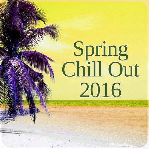 Spring Chill Out 2016 – Kos Chillout Lounge, Music to Dance, Beach Music, Ibiza Chill, Chill Out Music