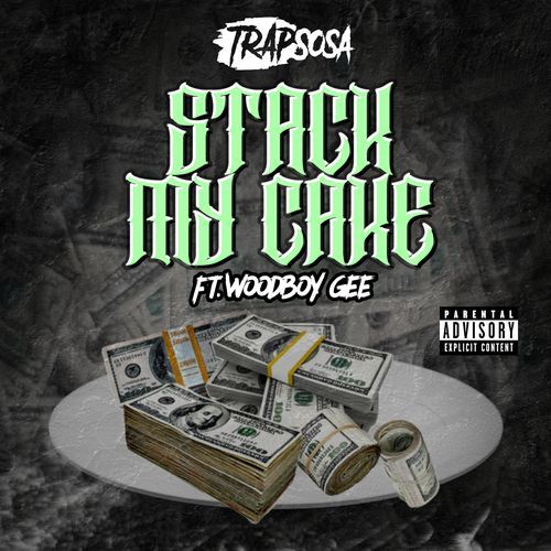 Stack My Cake (feat. Woodboy Gee) cover art