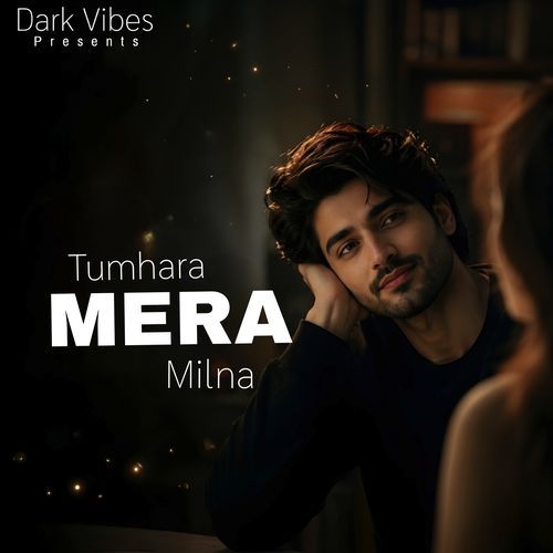 Tera Mera Milna