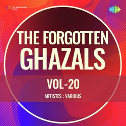 The Forgotten Ghazals Vol-20