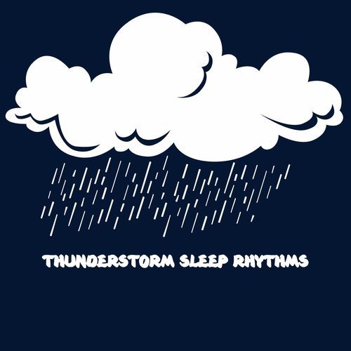 Thunderstorm Sleep Rhythms: Healing Rain and Thunder for Restful Nights