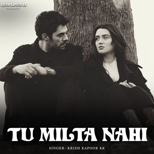 Tu Milta Nahi
