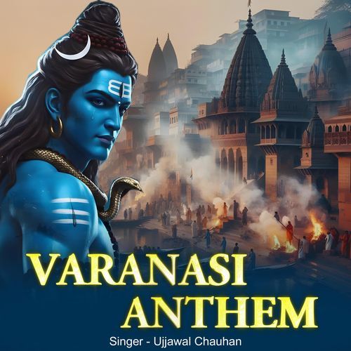 Varanasi Anthem