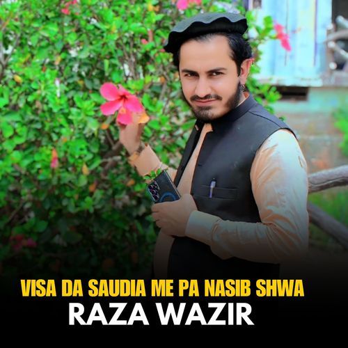 Visa Da Saudia Me Pa Nasib Shwa