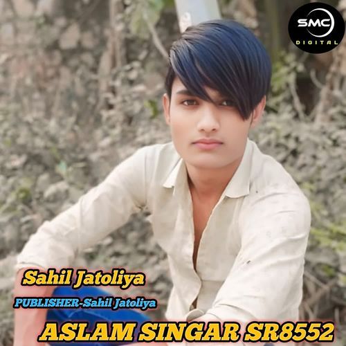 ASLAM SINGAR SR8552