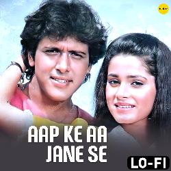 Aap Ke Aa Jane Se (Lo Fi)-FjksBBxHZAI