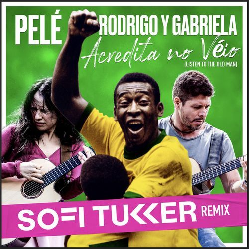 Acredita No Veio (Listen to the Old Man) (Sofi Tukker Remix)