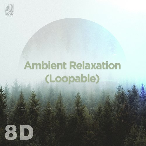 Ambient Relaxation (Loopable)