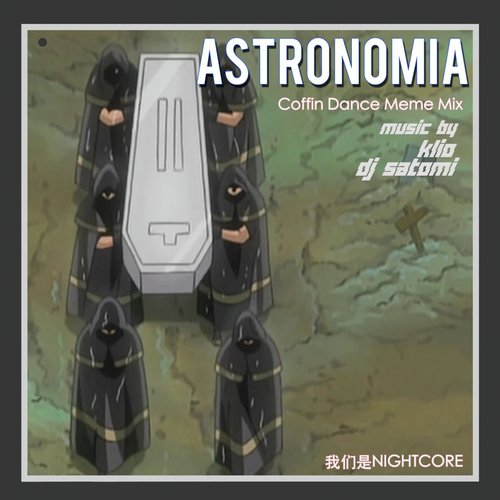 Astronomia (Coffin Dance Meme Mix)