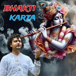 Bhakti Karta-BxwTYUJ2cF8