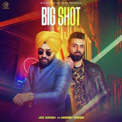 Big Shot-JhFTdR1nblA