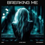 Breaking Me (Techno)