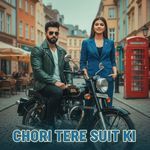 Chori Tere Suit Ki