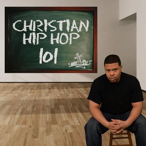 Christian Hip Hop 101