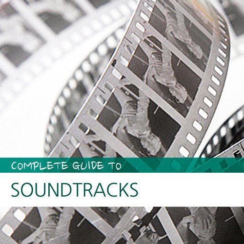 Complete Guide to Soundtracks
