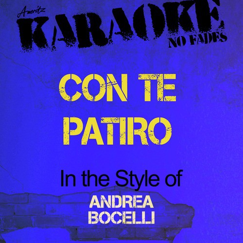 Con Te Patiro (In the Style of Andrea Bocelli) [Karaoke Version]