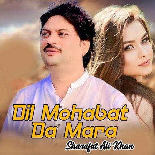 Dil Mohabat Da Mara