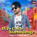 Dj Pe Gadar Macha Denge