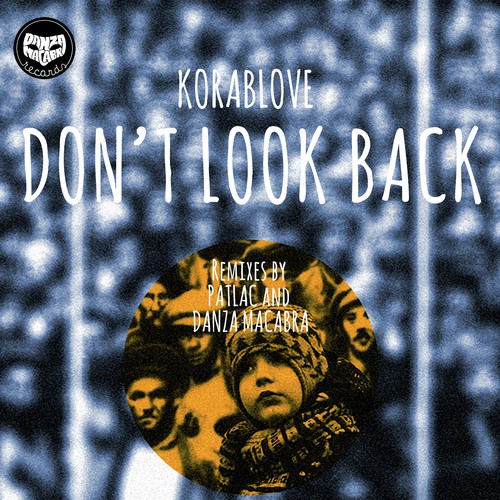 Don't Look Back (Patlac Remix)