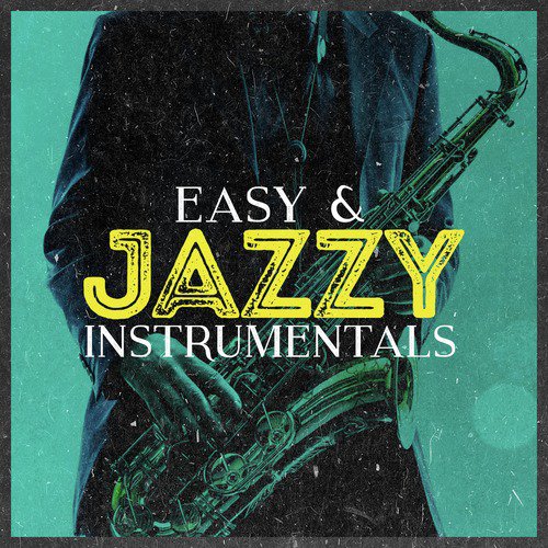 Easy & Jazzy Instrumentals