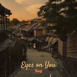 Eyes on You