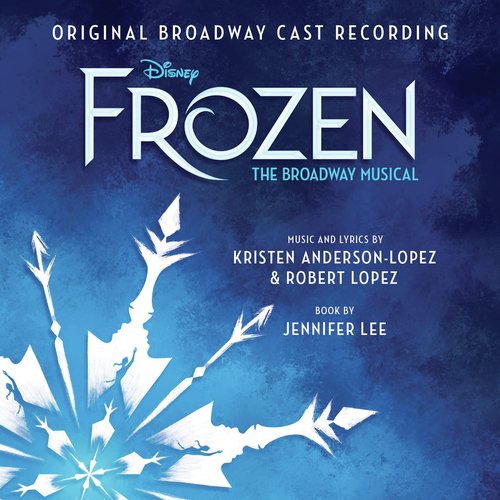 Frozen: The Broadway Musical Track by Track Commentary (Original Broadway Cast Recording)