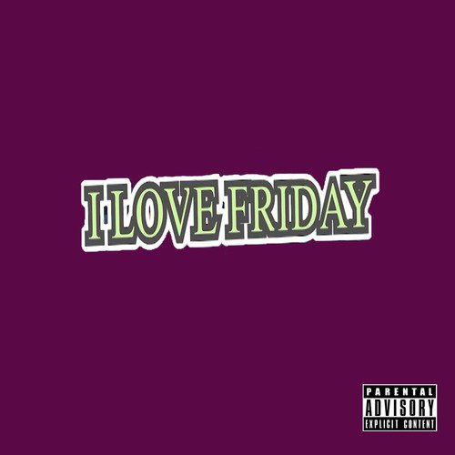 I Love Friday_poster_image