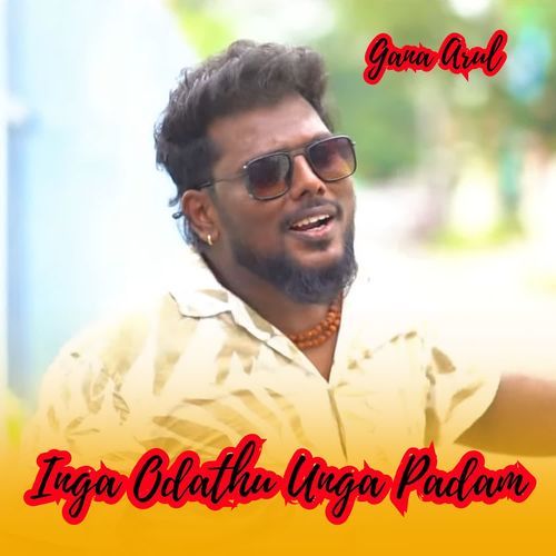 Inga Odathu Unga Padam