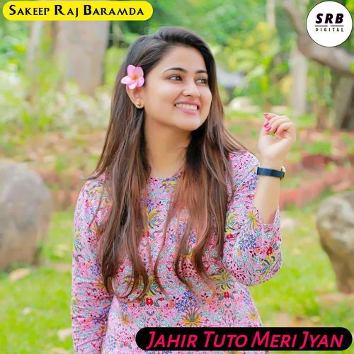 JAHIR TUTO MERI JYAN