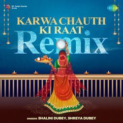 Karwa Chauth Ki Raat - Remix