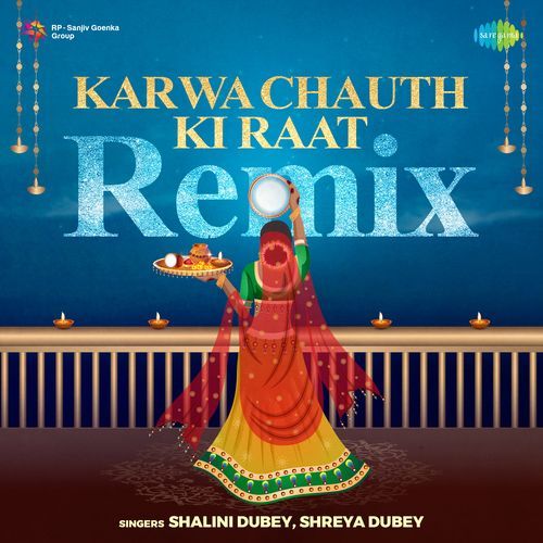 Karwa Chauth Ki Raat - Remix