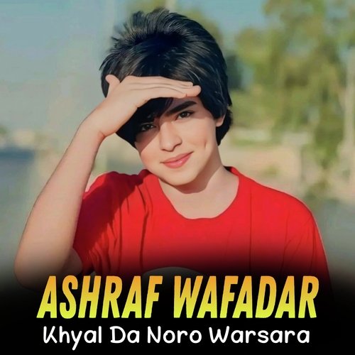 Khyal Da Noro Warsara