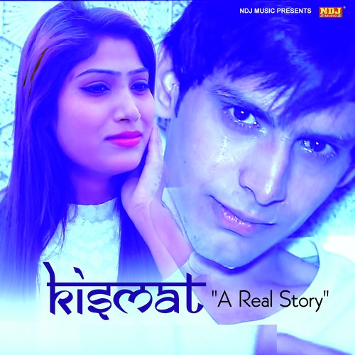 Kismat - A Real Story