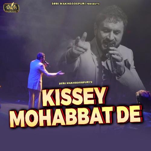 Kissey Mohabbat De (Live)