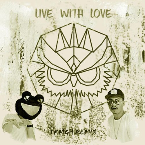 Live With Love (feat. Toran) [PRMGH Remix]
