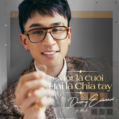 Một Là Cưới Hai Là Chia Tay (feat. Mr.A)_poster_image