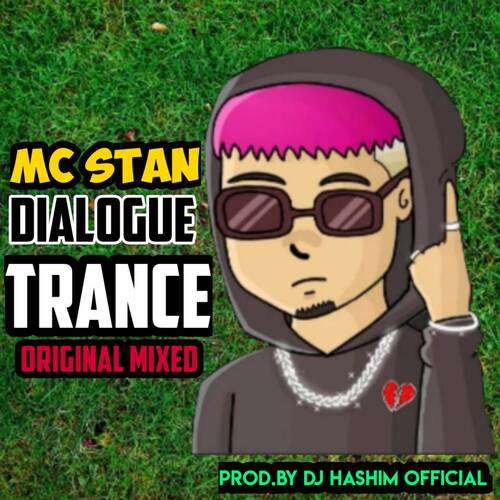 Mc Stan - Dialogue Trance (Original Mixed)