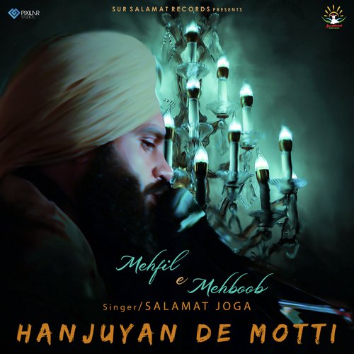 Mehfil E Mehboob Hanjuyan De Motti