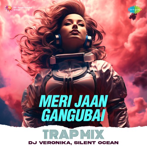 Meri Jaan - Gangubai - Trap Mix
