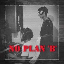 NO PLAN B-HDwAZk1CAgo