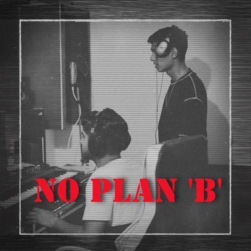 NO PLAN B