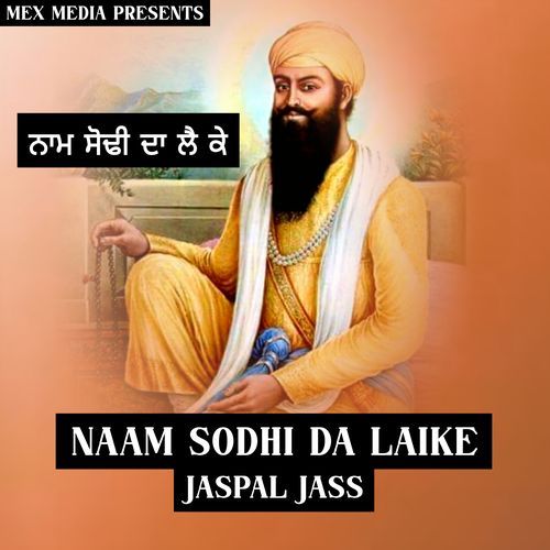 Naam Sodhi Da Lai ke