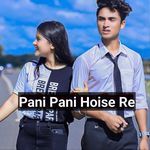 Pani Pani Hoise Re